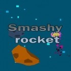 Con gioco Conquer 3 Kingdoms per Android scarica gratuito Smashy rocket sul telefono o tablet.