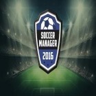 Con gioco Outside world per Android scarica gratuito Soccer manager 2016 sul telefono o tablet.