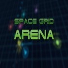 Con gioco Munchie farm per Android scarica gratuito Space grid: Arena sul telefono o tablet.