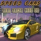 Con gioco Get Gilbert per Android scarica gratuito Speed cars: Real racer need 3D sul telefono o tablet.