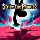 Con gioco Killing time per Android scarica gratuito Strike the planets! sul telefono o tablet.