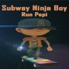 Con gioco Chickens crush per Android scarica gratuito Subway ninja boy: Run Pepi sul telefono o tablet.