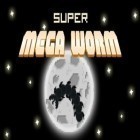 Con gioco Supermarket mania: Journey per Android scarica gratuito Super mega worm sul telefono o tablet.