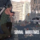 Con gioco Bloody sniper: Zombie planet. Zombie sniper 3D per Android scarica gratuito Survival: Barren roads sul telefono o tablet.