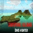 Con gioco Plumber Bob per Android scarica gratuito Survival island 2: Dino hunter sul telefono o tablet.