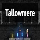 Con gioco Solitaire: Cooking tower per Android scarica gratuito Tallowmere sul telefono o tablet.