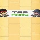 Con gioco Compulsive per Android scarica gratuito Tap army sul telefono o tablet.