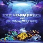 Con gioco Squadrons per Android scarica gratuito Tap champions of su mon smash sul telefono o tablet.