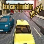 Con gioco 4x4 Hill climb racing 3D per Android scarica gratuito Taxi car simulator 3D 2014 sul telefono o tablet.