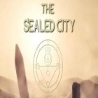 Con gioco Treasures of the deep per Android scarica gratuito The sealed city: Episode 1 sul telefono o tablet.