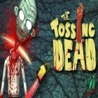 Con gioco Gregg per Android scarica gratuito The Tossing Dead sul telefono o tablet.