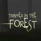 Con gioco The Lost Souls per Android scarica gratuito Trapped in the forest sul telefono o tablet.