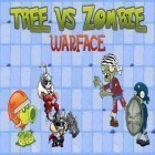 Con gioco Esteren: GSS per Android scarica gratuito Tree vs zombie: Warface sul telefono o tablet.