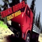 Con gioco Crazy Penguin Catapult per Android scarica gratuito Truck driver: Crazy road sul telefono o tablet.