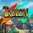 Con gioco Crush the castle per Android scarica gratuito Trulon: The shadow engine sul telefono o tablet.