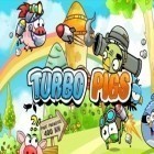 Con gioco Gregg per Android scarica gratuito Turbo Pigs sul telefono o tablet.