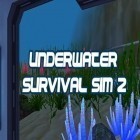 Con gioco Dragon lands per Android scarica gratuito Underwater survival simulator 2 sul telefono o tablet.