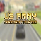 Con gioco Crazy square: Impossible run premium per Android scarica gratuito US Army: Terrorist hunter pro sul telefono o tablet.