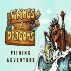 Con gioco Pictorial per Android scarica gratuito Vikings & Dragons Fishing Adventure sul telefono o tablet.