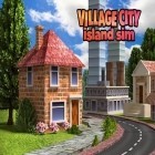 Con gioco Arena of heroes per Android scarica gratuito Village city: Island Sim sul telefono o tablet.