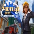 Con gioco Longbow per Android scarica gratuito Virtual city: Playground sul telefono o tablet.