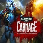 Con gioco Blocky Castle: Tower Challenge per Android scarica gratuito Warhammer 40 000: Carnage sul telefono o tablet.