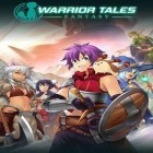 Con gioco Mystery Art Gallery: Match 3 per Android scarica gratuito Warrior tales: Fantasy sul telefono o tablet.