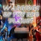 Con gioco Diversion per Android scarica gratuito Warriors of the red planet sul telefono o tablet.
