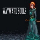 Con gioco Kingdom Story per Android scarica gratuito Wayward souls sul telefono o tablet.