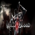 Con gioco Clash and defense per Android scarica gratuito Wild Blood sul telefono o tablet.