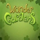 Con gioco Zombie Shock per Android scarica gratuito Wonder gardens sul telefono o tablet.