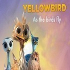 Con gioco Get Gilbert per Android scarica gratuito Yellowbird: As the birds fly sul telefono o tablet.