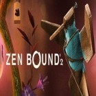 Con gioco Elements: Epic heroes per Android scarica gratuito Zen Bound 2 sul telefono o tablet.