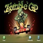 Con gioco Small World 2 per Android scarica gratuito Zombie GP sul telefono o tablet.
