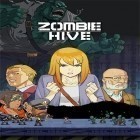 Con gioco Resident zombies per Android scarica gratuito Zombie hive sul telefono o tablet.