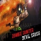 Con gioco Beast bound per Android scarica gratuito Zombie hunter: Devil crush sul telefono o tablet.
