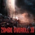 Con gioco Patientia per Android scarica gratuito Zombie overkill 3D sul telefono o tablet.