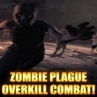 Con gioco Word search per Android scarica gratuito Zombie plague: Overkill combat! sul telefono o tablet.