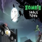 Con gioco Speed temple per Android scarica gratuito Zombie smack town sul telefono o tablet.