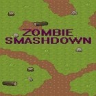 Con gioco Sniper shot! per Android scarica gratuito Zombie smashdown: Dead warrior sul telefono o tablet.