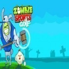 Con gioco Angry stick fighter 2017 per Android scarica gratuito Zombie sports: Golf sul telefono o tablet.