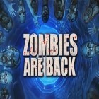 Con gioco Mordon online per Android scarica gratuito Zombies are back sul telefono o tablet.