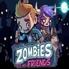 Con gioco SAMMY 2 . The Great Escape. per Android scarica gratuito Zombies Ate My Friends sul telefono o tablet.