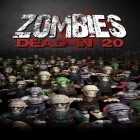 Con gioco Zombie hunter: Battleground rules per Android scarica gratuito Zombies: Dead in 20 sul telefono o tablet.
