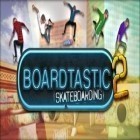 Con gioco Zombeans per Android scarica gratuito Boardtastic Skateboarding 2 sul telefono o tablet.