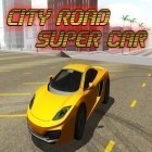 Con gioco NFL Kicker! per Android scarica gratuito City road: Super car sul telefono o tablet.