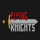 Con gioco Paper toss per Android scarica gratuito Flying knights sul telefono o tablet.
