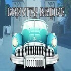 Con gioco Advanced Memories per Android scarica gratuito Gravity bridge sul telefono o tablet.