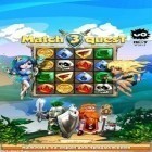 Con gioco Battle ages per Android scarica gratuito Match 3 Quest sul telefono o tablet.