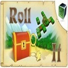 Con gioco Chouchou: Puzzle adventure per Android scarica gratuito Roll It sul telefono o tablet.